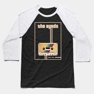 The Byrds Music Retro Cassette Tape Baseball T-Shirt